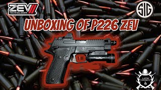 Unboxing of Sig Sauer P226 Zev Pistol Review sigsauer pistol unboxing [upl. by O'Reilly]