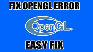 How To Fix OpenGL Error For old pc or no graphic card [upl. by Carrelli366]