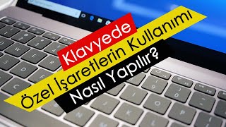 Klavyede Özel İşaretlerin Kullanımı Nasıl Yapılır [upl. by Jaquelin875]