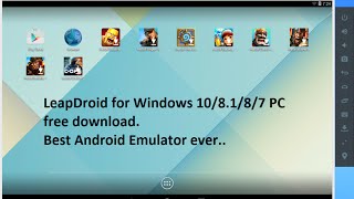 LeapDroid Emulator for Windows 10 8 1 8 7 PC 32 bit and 64 bit free download [upl. by Aligna]