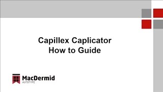 Capillex Caplicator MacDermidAutotype  How to Guide [upl. by Dniren]