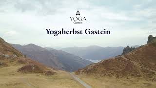 Yogaherbst Gastein Go with the Flow im Gasteinertal 🏔️🧘‍♂️🧘‍♀️✨ [upl. by Natsirk]