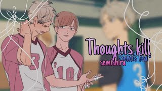 Thoughts kill 🖤  haikyuu text 🧡  Shiratorizawa 🦅  Semis fear  Semishira  haikyuu content [upl. by Xanthus935]