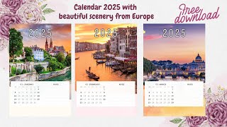 FREE Download 2025 Calendar with beautiful European Scenery [upl. by Aralk]