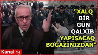 quotBəsdir bu milləti İNCİDİB ƏZİB BOĞAZA YIĞDINIZquot Ənvər Ağamalızadə [upl. by Stevy]