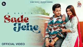 Sade Jehe Official Video  R Nait  Punjabi Song 2024 [upl. by Hakim717]