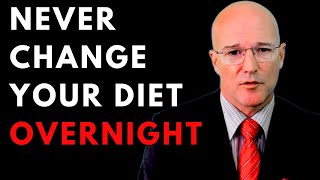 Don’t Change Your Diet Overnight – Here’s Why [upl. by Enaile]