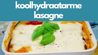 Koolhydraatarme recepten LASAGNE [upl. by Ennagrom]