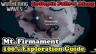 Mt Firmament 100 Exploration Guide Wuthering Waves Mt Firmament All Chests amp Collectibles [upl. by Ettennej]