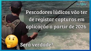 A Aplicação Obrigatória para Pescadores Lúdicos – Será Mesmo Legal [upl. by Merkle]