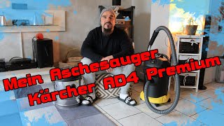 Mein neuer Aschesauger AD 4 Premium von Kärcher [upl. by Anilecram497]