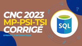 Epreuve dInformatique  BDD  MP  PSI  TSI  CNC 2023 [upl. by Sunshine322]