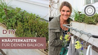 DIY  der BESONDERE KRÄUTERKASTEN für Balkon oder für die KÜCHE [upl. by Nations]