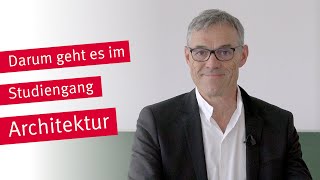 Vorstellung des Studiengangs Architektur  Prof Florian Burgstaller [upl. by Antonietta]