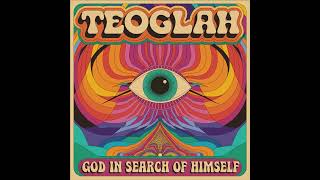 Teoglah  God In Search of Himself 1998 Full Album [upl. by Berkman]