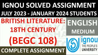 BEGC 108  BRITISH LITERATURE 18TH CENTURY  IGNOU SOLVED ASSIGNMENT 20232024 JULY 2023 JAN 2024 [upl. by Tricia680]