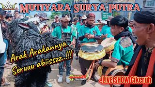 MSP ARAKARAKANNYA MAKIN SERU ‼️ MUTIARA SURYA PUTRA LIVE SHOW CIKERUH SAPAN🔥GUNACHANNEL [upl. by Vokaay]