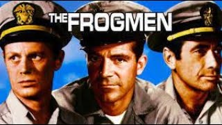 Free Full Movie The Frogmen 1951 [upl. by Htims]