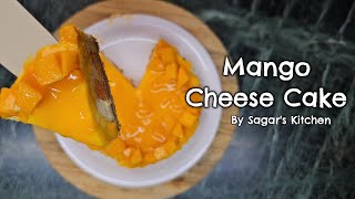 Mango Cheese Cake No Bake No Cream Cheese  By Sagars Kitchen [upl. by Sajovich]