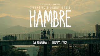 Cerrajero Donnie Denso  La Bonanza feat thomasparr173 EP HAMBRE Official Video [upl. by Ecirehc]