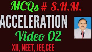 MCQs  SHM Acceleration XII Video2 physics rnt [upl. by Eilyk650]