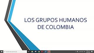 GRUPOS HUMANOS DE COLOMBIA 3° [upl. by Euqirdor]