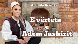 Afërdita Demaku  E vërteta e Adem Jasharit ademjashari [upl. by Siulegroj400]