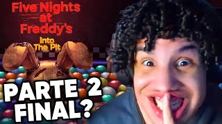 JOGANDO FNAF INTO THE PINTO  PARTE 2 FINAL EU ACHO [upl. by Erdeid]