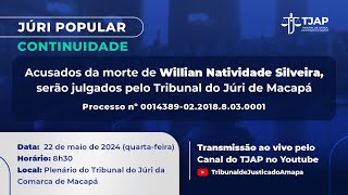 Continuidade JÃšRI POPULAR  Processo NÂº 00143890220188030001  Willian Natividade Silveira [upl. by Gifford977]