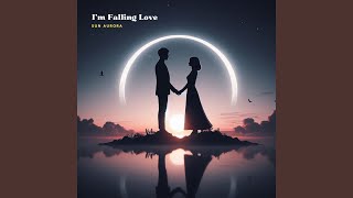 Im Falling Love [upl. by Selestina]