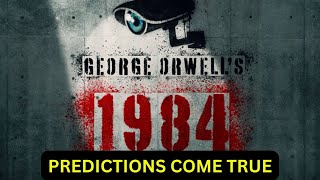 Is 1984 Fiction Anymore Look at Orwells Chilling Predictions [upl. by Hi]