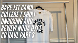 Bape 1st Camo College T Shirt Unboxing and Review Ninja Hype Co Haul Part 3 [upl. by Kampmann]