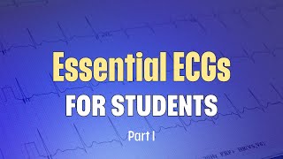 Essential ECGs for Students Part I [upl. by Navak]