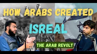 ARABS Responses to ISREAL Role of The OTTOMANS Arbon ki Baghawat [upl. by Leuqar280]