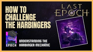 How to Unlock and Access Harbingers in Last Epoch  Game Mechanics Explained  Classed Epoch [upl. by Slayton14]