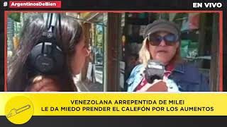 Venezolana arrepentida de Milei tiene miedo de prender el calefón por los aumentos [upl. by Pergrim71]