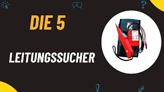 Die 5 Besten Leitungssucher Test 2024  Top 5 Leitungssucher Modelle Test [upl. by Zehcnas]