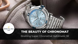 A Watch of Beauty The Breitling Super Chronomat Automatic 38 [upl. by Eninaj]