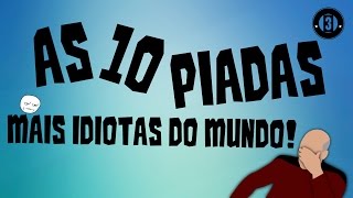 10 PIADAS MAIS IDIOTAS DO MUNDO [upl. by Georgi]