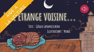 Histoire pour enfants  livre syllabé  Une étrange voisine [upl. by Gerlac]