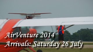 Oshkosh EAA AirVenture 2014 Arrivals 26 July 2014 [upl. by Dobrinsky]