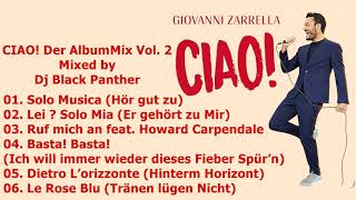 Giovanni Zarrella  CIAO Der Album Mix Vol 2 Mixed by Black Panther [upl. by Gnehs]