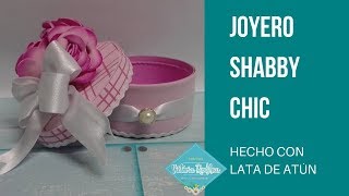 Como Hacer un Joyero Shabby Chic Hecho con Lata de Atún y Cartón  Victoria RodAcu [upl. by Iggem]