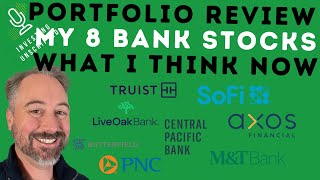 8 Bank Stocks are 12 of My Portfolio Here is What I think About All of Them [upl. by Aicillyhp]