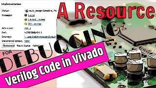 A resource for Debugging Verilog Code in Vivado  FPGA Board [upl. by Adolphe]