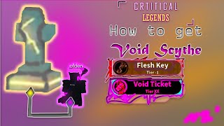 Roblox Critical Legend  How to get Void HarvesterVoid Scythe [upl. by Rodgers]