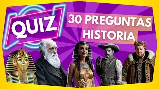 ¿CUÁNTO Sabes De HISTORIA  QUIZ  30 Preguntas HISTÓRICAS [upl. by Tuck]