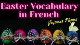 Learn French Holidays  Happy Easter in French  Joyeuses Pâques [upl. by Lissner122]