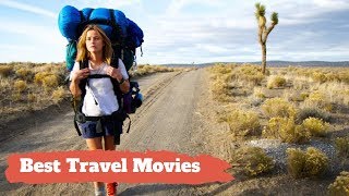 Top 20 Travel Movies That Will Inspire You To Travel [upl. by Ahl427]