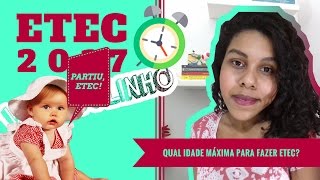 Qual idade máxima para entrar ETEC [upl. by Dalston]